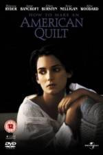 Watch How to Make an American Quilt Gomovies