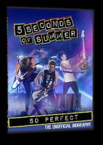 Watch 5 Seconds of Summer: So Perfect Gomovies