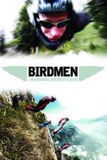 Watch Birdmen: The Original Dream of Human Flight Gomovies