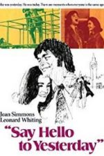 Watch Say Hello to Yesterday Gomovies