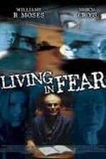 Watch Living in Fear Gomovies
