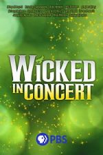 Watch Wicked in Concert (TV Special 2021) Gomovies