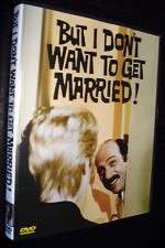 Watch But I Dont Want to Get Married Gomovies