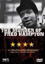 Watch The Murder of Fred Hampton Gomovies