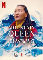 Watch Mountain Queen: The Summits of Lhakpa Sherpa Gomovies