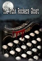 Watch The Punk Rockers Ghost Gomovies