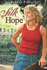 Watch Silk Hope Gomovies