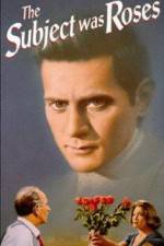 Watch The Subject Was Roses Gomovies