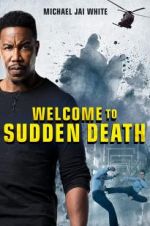 Watch Welcome to Sudden Death Gomovies