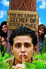 Watch The Big Goofy Secret of Hidden Pines Gomovies