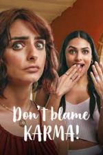 Watch Qu culpa tiene el Karma? Gomovies