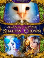 Watch Guardian of the Ancient Shadow Crown Gomovies