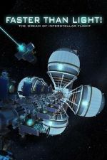 Watch Faster Than Light: the Dream of Interstellar Flight Gomovies123
