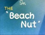 Watch The Beach Nut (Short 1944) Gomovies