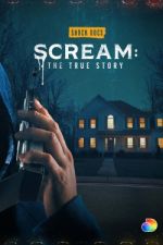 Watch Scream: The True Story Gomovies