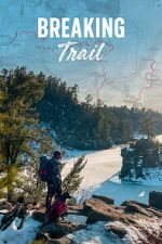 Watch Breaking Trail Gomovies