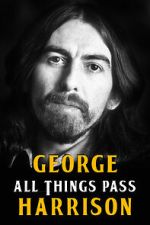 Watch George Harrison: All Things Pass Gomovies