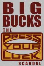 Watch Big Bucks: The Press Your Luck Scandal Gomovies