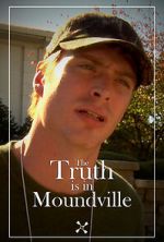 Watch The Truth Is in Moundville Gomovies