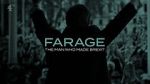 Watch Farage: The Man Who Made Brexit Gomovies