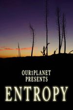 Watch Our1Planet Presents: Entropy Gomovies
