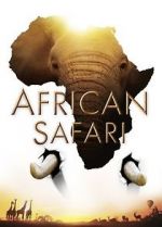 Watch African Safari Gomovies