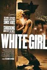 Watch White Girl Gomovies