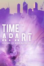 Watch Time Apart Gomovies