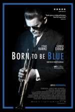 Watch Born to Be Blue Gomovies