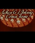 Watch When G.I. Johnny Comes Home (Short 1945) Gomovies