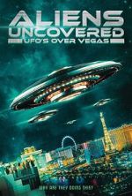 Watch Aliens Uncovered: UFOs over Vegas Gomovies