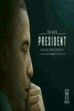 Watch The 44th President In His Own Words Gomovies