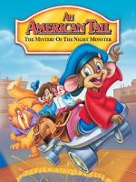 Watch An American Tail: The Mystery of the Night Monster Gomovies