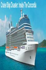 Watch Discovery Channel Cruise Ship Disaster Inside the Concordia Gomovies