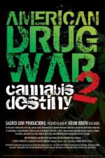 Watch American Drug War 2 Cannabis Destiny Gomovies