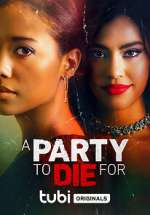 Watch A Party to Die For Gomovies