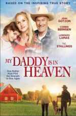 Watch My Daddy\'s in Heaven Gomovies