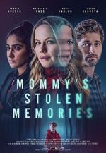 Watch Mommy\'s Stolen Memories Gomovies