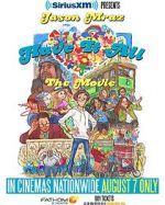 Watch Have It All -The Movie Gomovies