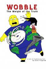 Watch Wobble: The Weight of the Truth Gomovies