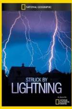 Watch National Geographic Struck by Lightning Gomovies