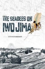 Watch The Seabees on Iwo Jima Gomovies