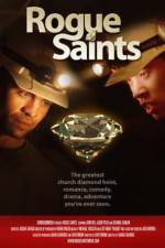 Watch Rogue Saints Gomovies