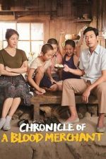 Watch Chronicle of a Blood Merchant Gomovies