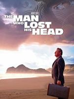 Watch The Man Who Lost His Head Gomovies