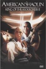 Watch American Shaolin: King of Kickboxers 2 Gomovies