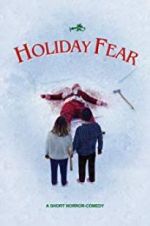 Watch Holiday Fear Gomovies