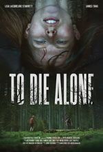 Watch To Die Alone Gomovies
