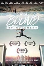 Watch Bound By Movement Gomovies