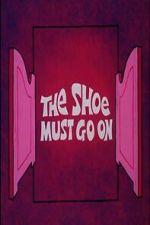 Watch The Shoe Must Go On Gomovies